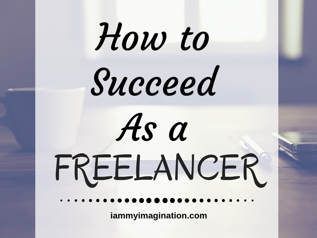 how to succeed as a freelancer
